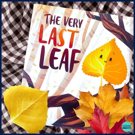 The Very Last Leaf Activities, Leaf Lesson Plans, Leaf Lessons, Leaf Activities, Genre Activities, Social Emotional Learning Lessons, The Last Leaf, Clutter Free Classroom, Writing Lesson Plans