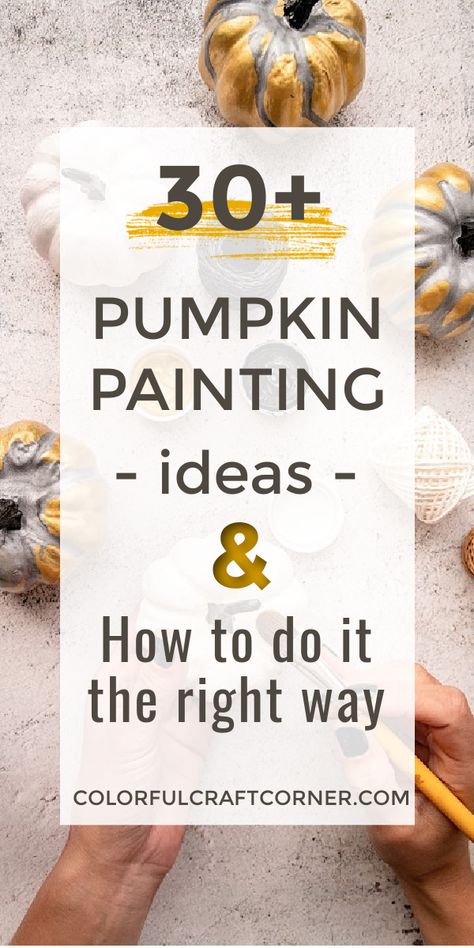 Drop the knife this Fall! Learn how to paint pumpkins that are not only amazing but also last for weeks! + more than 30 pumpkin painting ideas. #paintedpumpkin #pumpkinpaintingideas #Halloweendecor #howtopaintpumpkins Acrylic Pumpkin Painting Ideas, How To Paint A Pumpkin, Ceramic Pumpkin Painting Ideas, Cool Pumpkin Painting, Cool Pumpkin Painting Ideas, How To Paint Pumpkins, Diy Pumpkins Painting, Inside Of A Pumpkin, Painted Pumpkin Ideas