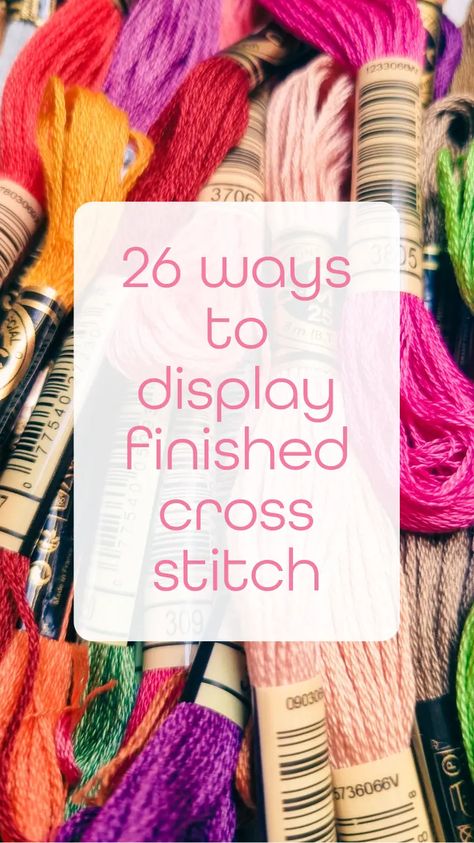 26 ways to display finished cross stitch - Craft with Cartwright Ideas For Finished Cross Stitch, Things To Cross Stitch On, Patchwork Cross Stitch Pattern, What Is Cross Stitch, Displaying Cross Stitch Wall Art, Cross Stitch Finished Ideas, Cross Stitch Projects Ideas Diy, How To Hang Cross Stitch On Wall, Cross Stitch Mounting Ideas