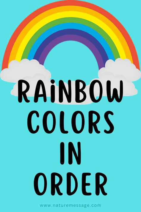 Colors In A Rainbow, Color Of The Rainbow In Order, Colours Of The Rainbow In Order, Rainbow Order Of Colors, Rainbow Is My Favorite Color, How To Paint A Rainbow, Pictures Of Rainbows, Rainbow Colors In Order, Colors In The Rainbow