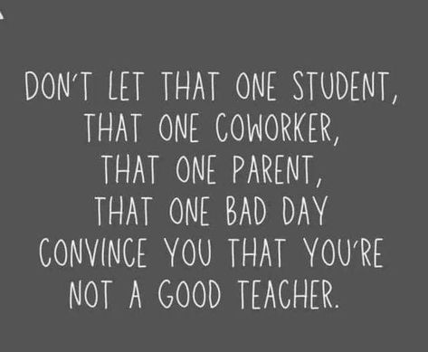 School Teacher Quotes, Teacher Encouragement Quotes, Teaching Memes, Teacher Encouragement, About Teacher, Teaching Humor, Good Teacher, Teaching Quotes, Classroom Quotes