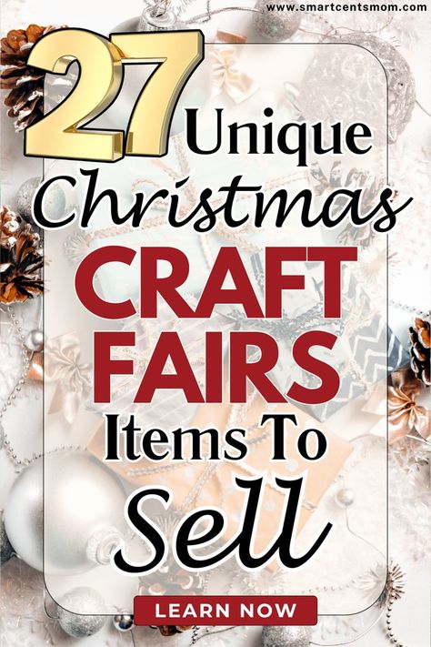 Want to stand out at your holiday craft fair? Discover 27 best-selling Christmas craft ideas that are fun to make and in high demand. Perfect for boosting your craft show profits this season! Trending Craft Fair Items, Craft Fair Ornament Display Ideas, Sellable Christmas Crafts Diy Ideas, Diy Christmas Market Ideas, Crafting Must Haves, Craft Market Best Sellers, Diy Ideas To Sell Extra Cash, Items To Sell At Christmas Craft Shows, Things To Sell At Christmas Market