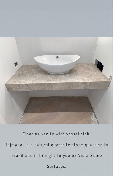 Floating vanity with vessel sink!  Tajmahal is a natural quartzite stone quarried in Brazil and is brought to you by Vista Stone Surfaces.  #vistastonesurfaces #bringyourvisiontolife #Tajmahal #Tajmahalquartzite #sink #bathroomcountertop #artisticbathroom #floatingvanity #quartzitebathroom #Quartzite #bathroom #bathroomdesign #bathroomremodel #interiordesign #interiordesigner #interior #brazil #Inspiration #InteriorInspiration #interiorinspo #dreaminterior #bathroomgoals #bathroominspo #wednesda Floating Vanity With Vessel Sink, Quartzite Bathroom, Vanity With Vessel Sink, Artistic Bathroom, Taj Mahal Quartzite, Floating Sink, Countertops Bathroom, Stone Quarry, Quartz Vanity Tops