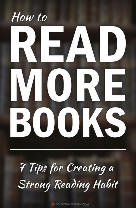 How to Read More Books: 7 Ways to Build a Consistent Reading Habit School Habits, Read Every Day, Habit Building, Improve Reading Skills, How To Read More, How To Read Faster, Book To Read, Reading Tips, Life Changing Books