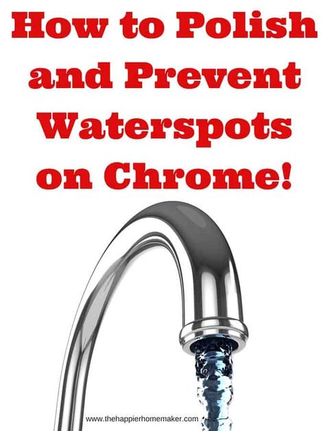 Chrome Bathroom Fixtures, Hard Water Spots, How To Clean Chrome, Chrome Fixtures, Chrome Faucet, Chrome Bathroom, Natural Cleaners, How To Remove Rust, Water Spots