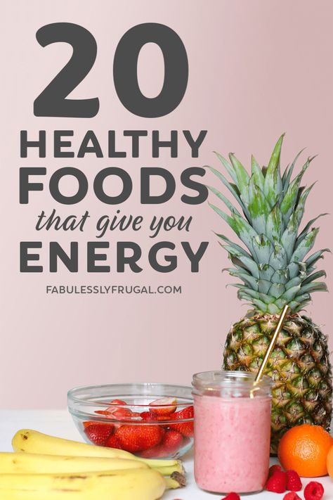 20 Healthy Foods That Give You Energy That Lasts - Fabulessly Frugal Energy Boosting Foods, High Energy Foods, Energy Food, Baking Soda Beauty Uses, Best Fat Burning Foods, Diet Desserts, Energy Foods, Low Carb Diet Recipes, Healthy Food List