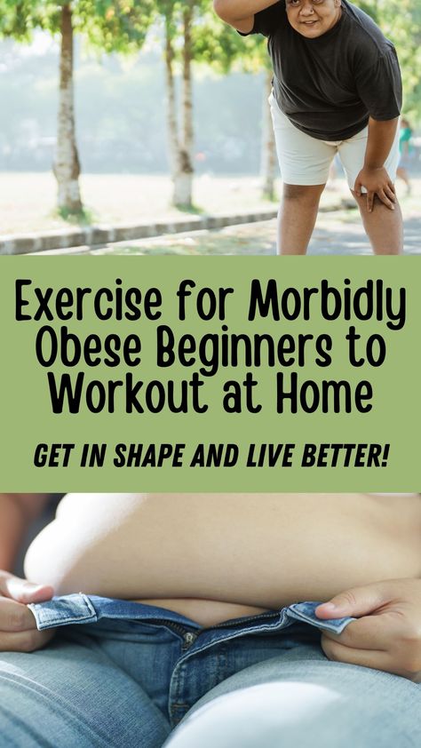 Exercise for Morbidly Obese Beginners to Workout at Home Starter Workout, Best Beginner Workout, Weight Training For Beginners, Easy Workouts For Beginners, Obese Workout, Beginner Workout At Home, 20 Minute Workout, Beginner Workout, Improve Health