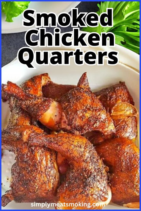 Enjoy the best smoked chicken quarters with this simple recipe. Whether you use a pellet grill, electric smoker, or big green egg, you’ll discover great tips for brining, marinating, and using dry rubs to enhance flavor. Learn how to achieve crispy and juicy chicken leg quarters for any barbecue or family meal. Click to see the recipe. Smoked Chicken Leg Quarters, Smoked Chicken Quarters, Chicken Quarter Recipes, Chicken Leg Quarter Recipes, Leg Quarters, Chicken Quarters, Chicken Leg Quarters, Dry Rubs, Pellet Smoker