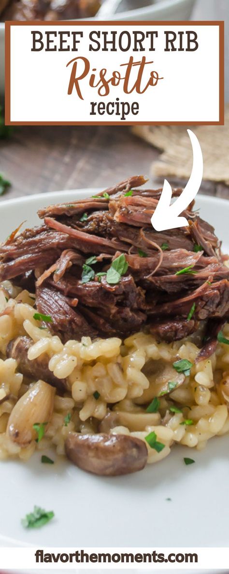 Short Rib Risotto Recipe, Short Rib Risotto, Creamy Mushroom Risotto, Boneless Short Ribs, Boneless Beef Short Ribs, Cozy Food, Beef Short Rib Recipes, Short Ribs Recipe, Rib Meat