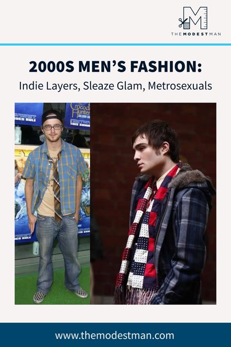 Revisit the bold and wild fashion of the 2000s, a decade that blended preppy style with rock, hip-hop, and everything in between. From baggy jeans to skinny fits, this era was all about expressing individuality through unexpected combinations. Whether you rocked a trucker hat or experimented with layers, the 2000s brought a unique flair to men's fashion. Want to bring back some of that audacity? Check out our full guide to 2000s men's fashion and see how these trends are making a comeback! 2000s Mens Fashion Y2k, 2000s Fashion For Men, 2010s Outfits Men, Mens Indie Sleaze, Indie Sleeze Men, 2000 Style Outfits 2000s Fashion Men, Indie Sleaze Men, Men 2000s Fashion, 2000 Mens Fashion