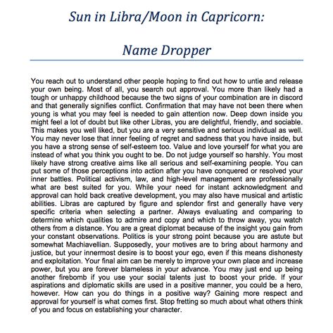 Libra Sun/Capricorn Moon - Name Dropper Capricorn Sun Libra Moon, Libra Sun, Libra Sun Aesthetic, Sun In Capricorn, Sun In Aries Moon In Capricorn, Moon In Capricorn Astrology, Libra Sun Aquarius Moon, Virgo Moon Sign, Libra Sun Sign