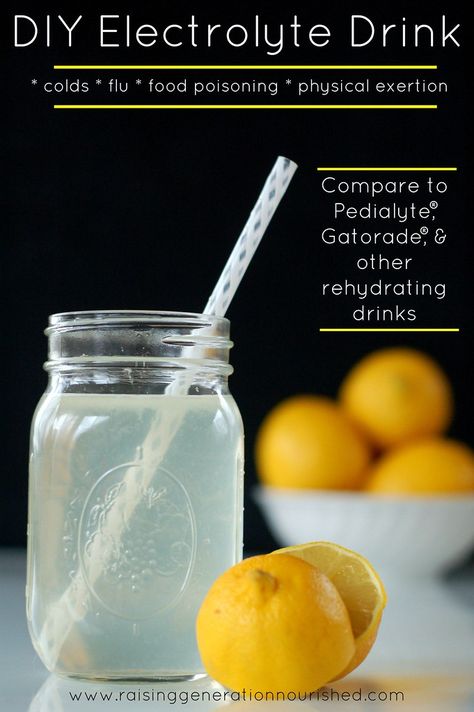 Raising Generation Nourished Diy Electrolyte Drink, Electrolyte Drink, Food Poisoning, Staying Hydrated, Women Health, Eat Better, Cold Remedies, Health Drink, Detox Cleanse