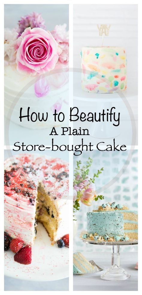 How To Easily Beautify A Plain store bought Cake  #cake #cakedecorating #baking Grocery Store Cake Hack, Grocery Store Cake Makeover, Exquisite Cakes, Cakes Easy, Plain Cake, Spring Entertaining, Cake Hacks, Store Bought Cake, Bakery Cake