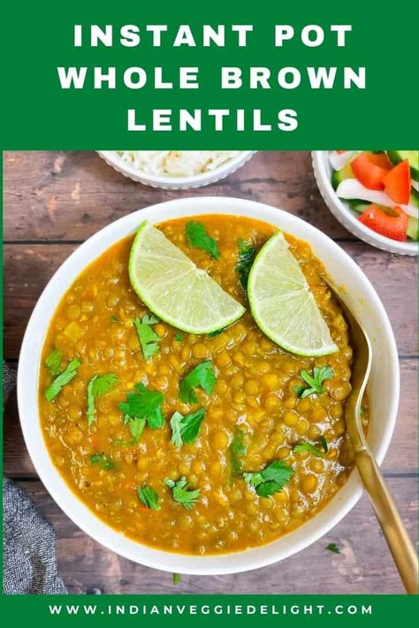 Whole Masoor Dal Recipe (Brown Lentils Curry) Whole Masoor Dal Recipe, Lentil Dal Recipe, Lentils Instant Pot, Cooking Green Lentils, Paneer Masala Recipe, Lentil Curry Recipes, Cooking Spinach, How To Cook Greens, Masoor Dal