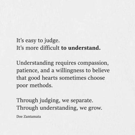 People Understanding You Quotes, Good And Bad People Quotes, Sometimes Good People Make Bad Choices, Doing Someone Wrong Quotes, Quotes For Judging People, People Judge Quotes, With Right People You Grow Everyday, Understanding Someone Quotes, Someone Understands You Quote