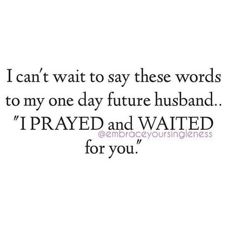 I can't wait to share this to my one day husband. You are the "ONE" God delayed me for. You are the "ONE" God kept for me. You are the… Waiting For My Husband, Waiting For My Future Husband Quotes, For My Future Husband, Waiting On God For A Husband, To My Future Husband Quotes, My Future Husband Quotes, Christian Courtship, Future Husband Quotes, Godly Relationship Quotes