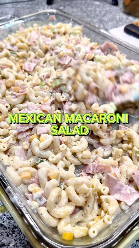 Mexican Noodle Salad, Mexican Cold Salad Recipes, Macaroni Salad With Corn And Ham, Mexican Pasta Salad With Ham, Mexican Ham Pasta Salad, Macaroni And Ham Salad, Mexican Pasta Salads, Mexican Cold Pasta, How To Make Macaroni Salad