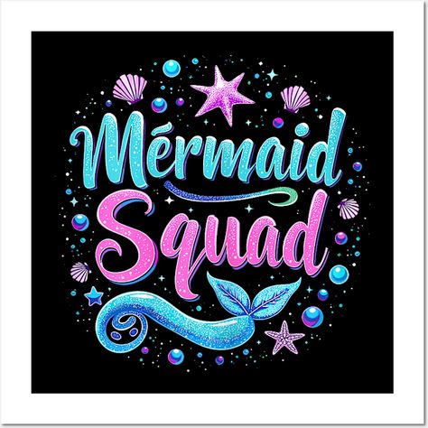 Mermaid Squad Birthday Party Daughter -- Choose from our vast selection of art prints and posters to match with your desired size to make the perfect print or poster. Pick your favorite: Movies, TV Shows, Art, and so much more! Available in mini, small, medium, large, and extra-large depending on the design. For men, women, and children. Perfect for decoration. Mermaid Sisters, Mermaid Squad, Diy Stencils, Stencil Diy, Extra Large, Mermaid, Favorite Movies, Birthday Party, Tv Shows