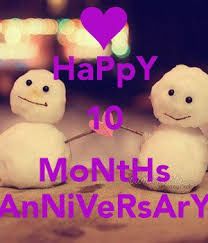 Happy 10 Months Anniversary, Anniversaries Quotes, 10 Month Anniversary, Happy 9 Months Anniversary, 9 Month Anniversary, Month Anniversary, Anniversary Funny, I Love You Quotes, The Keep