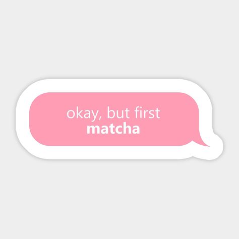 Matcha Sticker Printable, Matcha Emoji, Matcha Stickers Aesthetic, Matcha Cartoon, Matcha Quotes, Wellness Stickers, Pineapple Matcha, Matcha Sticker, Clueless Quotes