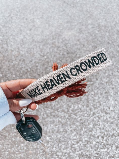 Make Heaven Crowded Christian Wristlet Keychain — Child of God Co. Make Disciples Of All Nations, Make Heaven Crowded, Go And Make Disciples, Christian Accessories, Matthew 28 19, Girly Car, Christian Quotes God, Christian Bible Quotes, Cute Car Accessories