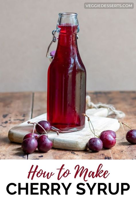 Bottle of cherry syrup on a table. Cherry Syrup Recipe, Sweet Cherry Recipes, Fruit Syrup Recipe, Homemade Cherry Sauce, Fresh Cherry Recipes, Veggie Desserts, Simple Syrup Cocktails, Cherry Drink, Cranberry Compote