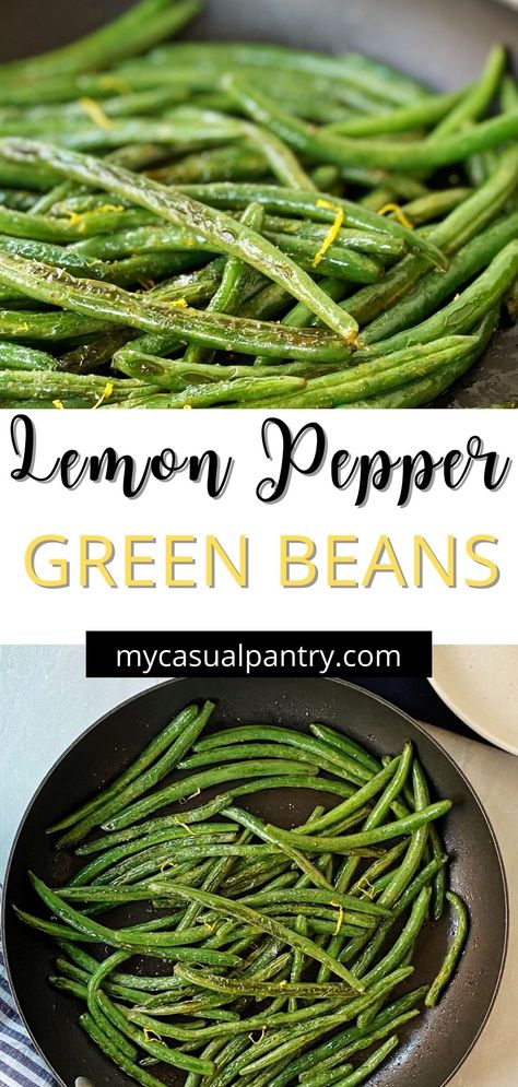 Green Bean Recipes Lemon, Easy Green Bean Recipes, Thanksgiving Green Beans, Seasoned Green Beans, Green Beans Side, Green Beans Side Dish, Lemon Green Beans, Sauteed Green Beans, Steamed Green Beans