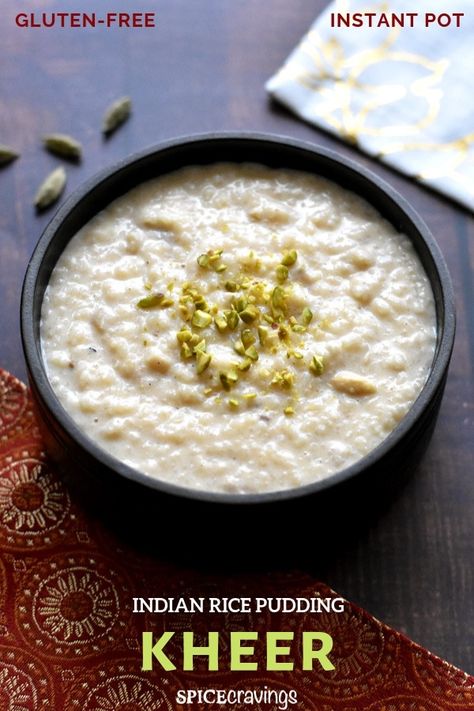 In this easy dump & start Instant Pot recipe, I transform rice, milk & sugar, into two amazing flavors- Indian Rice Pudding Kheer, or Spanish Arroz Con Leche! #spicecravings #ricepudding #kheer #desserts #instantpot #glutenfree Moroccan Chickpea Soup, Indian Rice Pudding, Easy Indian Dessert, Gluten Free Instant Pot, Vegan Instant Pot Recipes, Kheer Recipe, Indian Rice, Instant Pot Recipe, Rice Milk