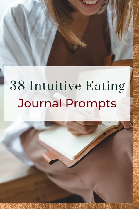 38 Intuitive Eating Journal Prompts: Heal Your Relationship to Food Eating Journal Prompts, Eating Journal, Food Psychology, Anti Diet, Relationship Activities, Journal Questions, Working Mom Tips, Anti Dieting, Positive Body Image