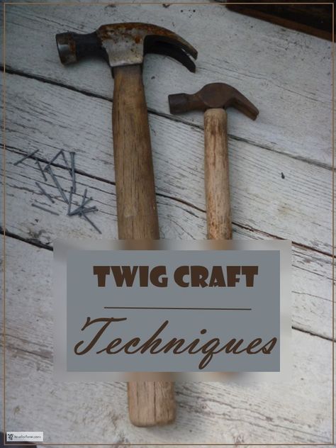 Twig Craft Techniques - how to attach things together, and build twiggy crafts... Garden Art | Gardening Twig Sculpture Diy, Diy Twig Decor, Twig Crafts Diy, Stick Art Diy, Crafts With Sticks And Twigs, Crafts With Sticks, Stick Crafts For Adults, Twig Projects, Branch Projects