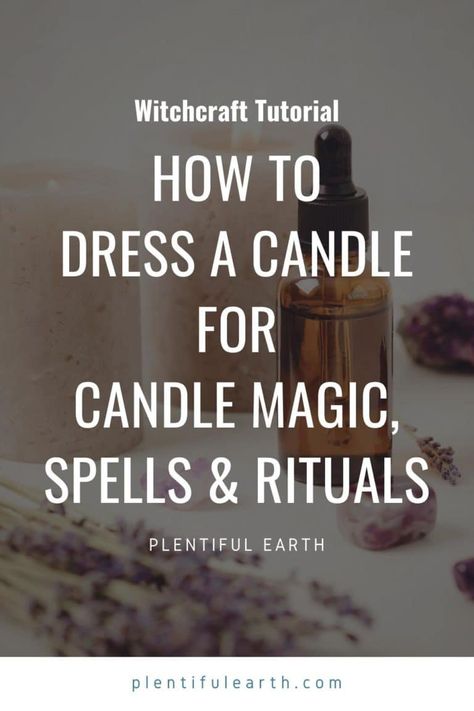 Spiritual Candles Magic Spells, How To Dress A Candle With Herbs, How To Dress Candles, How To Cleanse A Candle, How To Use Candles For Magic, How To Dress A Candle For Spells, How To Dress A Candle, Tea Light Candle Spells, Easy Candle Spells