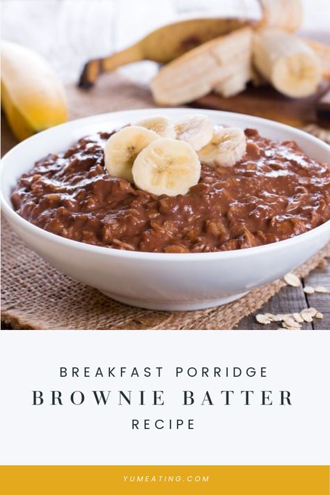 Hot Porridge Recipes, Brownie Oatmeal Recipes, Chocolate Oatmeal Pudding, Baked Porridge Recipes, Sweet Porridge Recipes, Chocolate Porridge Recipes, Porridge Oats Recipes, Best Porridge Recipe, Vegan Porridge Recipes