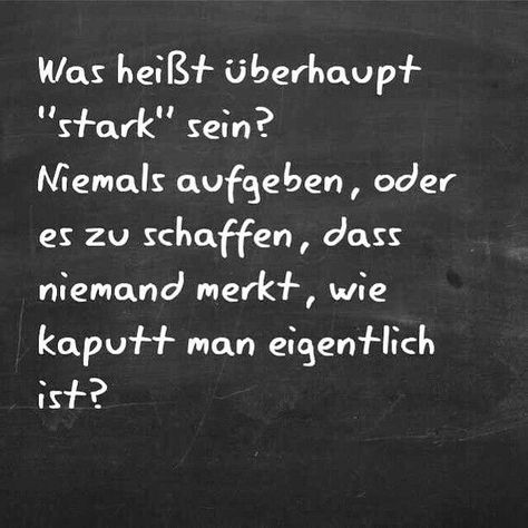 Du biat nicht "kaputt", Liebster. Denke immer daran: gemeinsam sind wir stark/schaffen es. Wenn nicht allei ne, dann zu zweit. Daizo und Janna. German Quotes, Stark Sein, True Words, Thoughts Quotes, Beautiful Quotes, Words Quotes, Wise Words, Words Of Wisdom, Texts