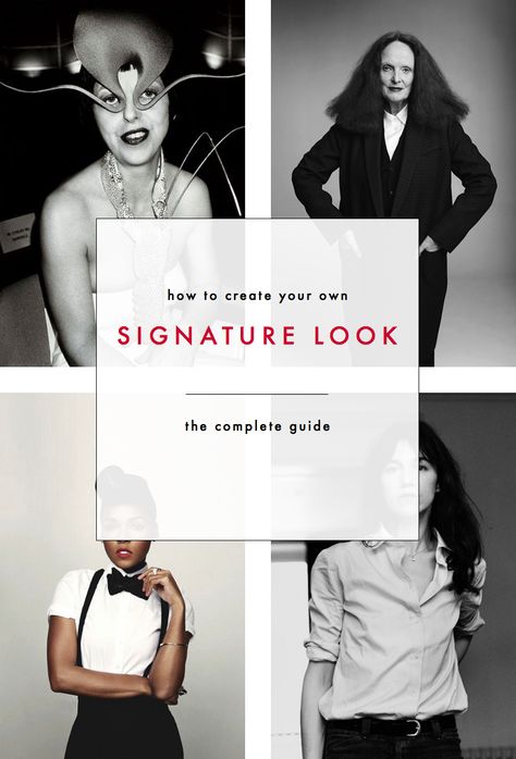 How to create your own signature look: The complete guide Curating A Wardrobe, How To Be A Fashion Icon, Signature Look Ideas, How To Create Outfits From My Closet, How To Develop Personal Style, How To Create Your Own Style, Develop Personal Style, Signature Style Ideas, Wardrobe Icons