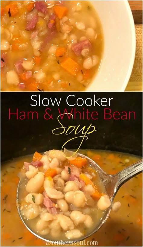 ham and white bean soup in the slow cooker Ham And White Bean Soup, Cooking Ham In Crockpot, Ham And Bean, A Southern Soul, Crockpot Ham, Slow Cooker Ham, Bean Soup Recipe, Ham Soup, Ham And Beans