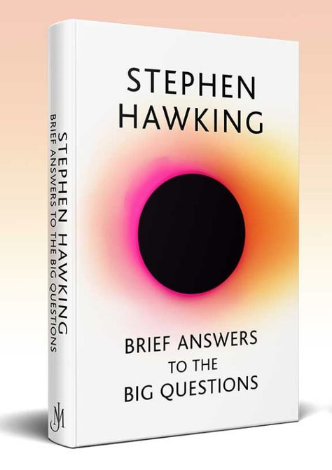 Stephen Hawking's final book, Brief Answers to the Big Questions, was released posthumously Tuesday by his children. Now, when Hawking died earlier this year at the age of 76, he hadn't yet finished the book. So, the late physicist's family and academic colleagues dug into his vast personal archive to complete it. As the title… Physics Books To Read, Best Physics Books, Sapiens Book, Stephen Hawking Books, Rosette Nebula, Academic Books, Tech Books, Math Book, Physics Books