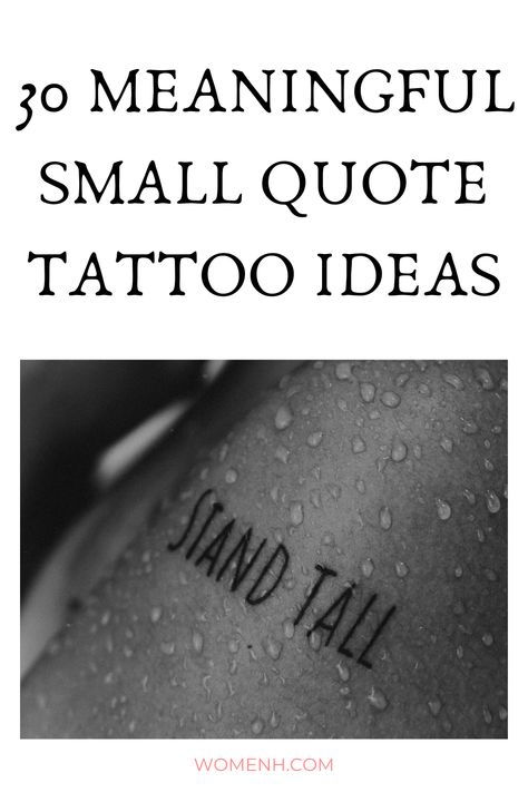 Small Meaningful Quote Tattoo Ideas Small Tattoos With Deep Meaning For Women, Dainty Tattoo Sayings, Meaningful Micro Tattoos, Small Simple Meaningful Tattoos, Tattoo Ideas Female Meaningful Simple, Highly Sensitive Person Tattoo, Motivation Tattoo Ideas, Small Quote Tattoos Meaningful, Small Dainty Tattoos With Meaning