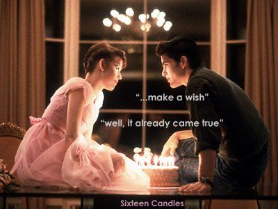 "...make a wish"  .... "well it already came true."  Sixteen Candles Sixteen Candles Movie, Michael Schoeffling, John Hughes Films, Thompson Twins, Kelly Lebrock, 16 Candles, Sixteen Candles, Elisabeth Shue, Ferris Bueller