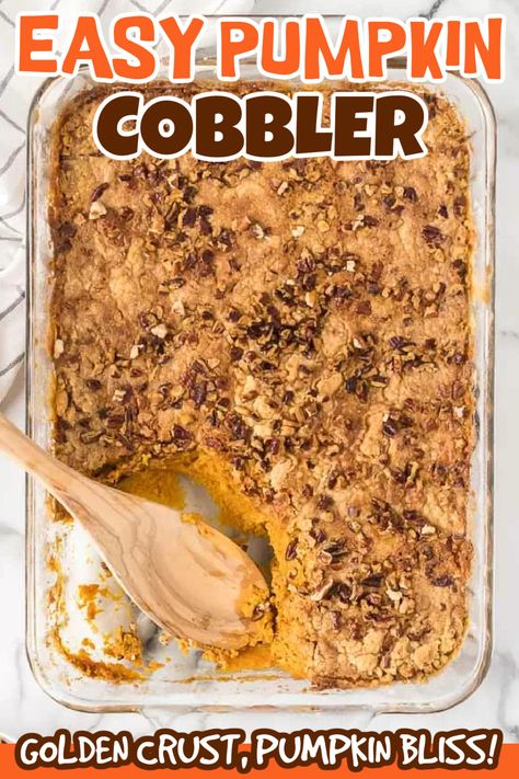 Pumpkin Cobbler With Spice Cake, Pumpkin Cobbler Recipes Easy, Pumpkin Cobbler Recipes, Pumpkin Pie Cobbler, Easy Pumpkin Cobbler, Dehydrated Pumpkin, Pecan Cobbler Recipe, Pumpkin Pecan Cobbler, Canned Pumpkin Recipes