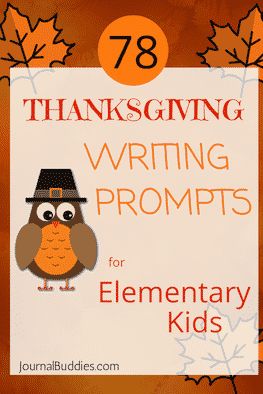 Give your students something to be thankful for during Thanksgiving time with this list of 78 new elementary writing and journal prompts, especially for the holiday. Thanksgiving Journal, Thanksgiving Writing Prompts, Elementary Writing Prompts, Writing Prompts Poetry, Journal Prompts For Kids, Kindergarten Writing Prompts, Thanksgiving Worksheets, Thanksgiving Writing, Writing Prompts Romance