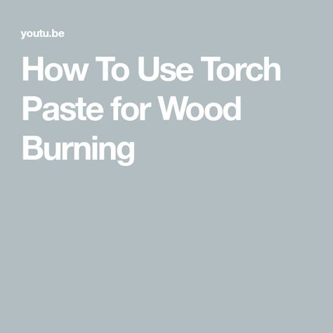 How To Use Torch Paste for Wood Burning Torch Paste Projects, Torch Wood, Join My Team, Chalk Couture, My Team, Diy Wood Projects, Diy Wood, Wood Burning, Being Used