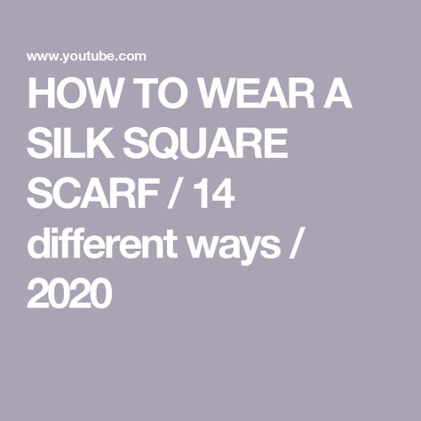 HOW TO WEAR A SILK SQUARE SCARF / 14 different ways / 2020 Square Scarf How To Wear A, Scarf Tutorial, How To Wear A Scarf, Silk Square Scarf, Square Silk Scarf, Square Scarf, Scarfs, Silk Scarf, Silk