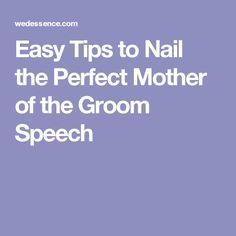 Easy Tips to Nail the Perfect Mother of the Groom Speech Mother Of The Groom Speech, Rehearsal Dinner Speech, Mother Of Groom Speech, Groom Speech Examples, Rehearsal Dinner Planning, Grooms Mom, Best Man Wedding Speeches, Best Wedding Speeches, Groom's Speech