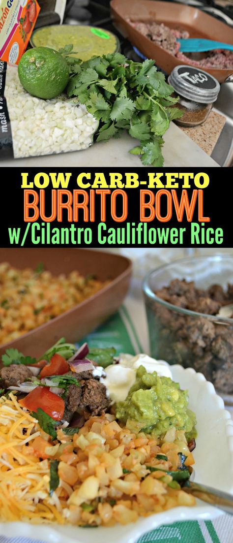 Keto Burrito Bowl, Keto Burrito, Keto Diet Snacks, Starting Keto Diet, Lime Rice, Cilantro Lime Rice, Low Carb Vegetables, Keto Diet Food List, Vegetarian Keto