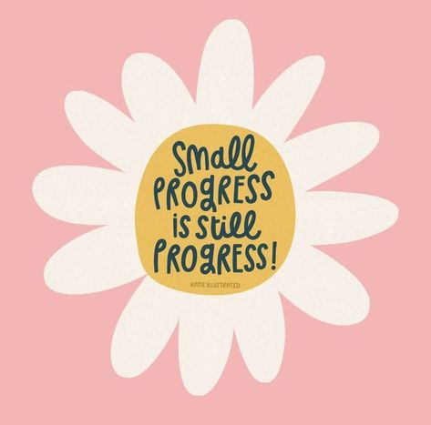 Small progress is still progress! 🌼 be proud of yourself for all of those small wins that add up to make the biggest difference. Small Progress Is Still Progress, Positive Quote Poster, Progress Quotes, Hiring Poster, Cuadros Diy, Positive Quotes Wallpaper, Small Wins, Recruitment Process, Inspirational Quotes For Students