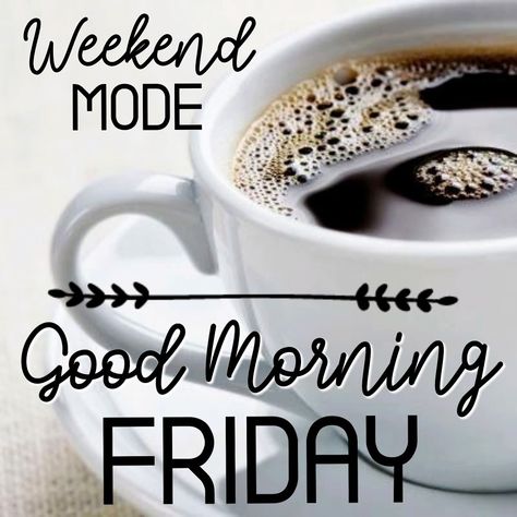 Good Morning
Coffee
Happy weekend
Happy Friday
Tgif Friday Morning Coffee, Friday Coffee Quotes, Good Morning Weekend, Coffee Friday, Friday Good Morning, Coffee Cup Images, Friday Morning Quotes, Coffee Quotes Morning, Friday Coffee