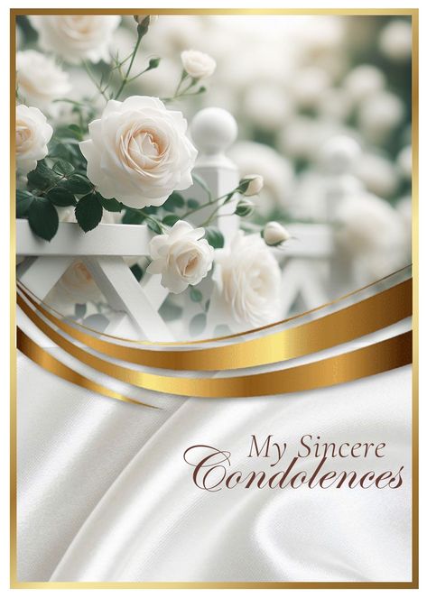 Condolence Greeting by Simply Shykeria Our Condolences To You And Your Family, Person With Flowers, Rest In Peace Message, Condolences Messages, Sincere Condolences, Studio Background Ideas, Condolences Quotes, Certificate Of Achievement Template, Sympathy Card Messages