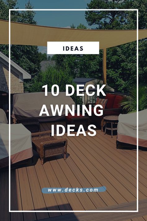 Looking for deck awning ideas? Check out these top 10 ideas on www.decks.com! Awnings Over Decks, Shade For A Deck, Small Deck Shade Ideas, Temporary Deck Covering Ideas, Deck Awnings Retractable, Retractable Awnings For Decks, Deck Sun Shade Ideas, Covered Decks Attached To House, Deck Covers Ideas Patio Shade