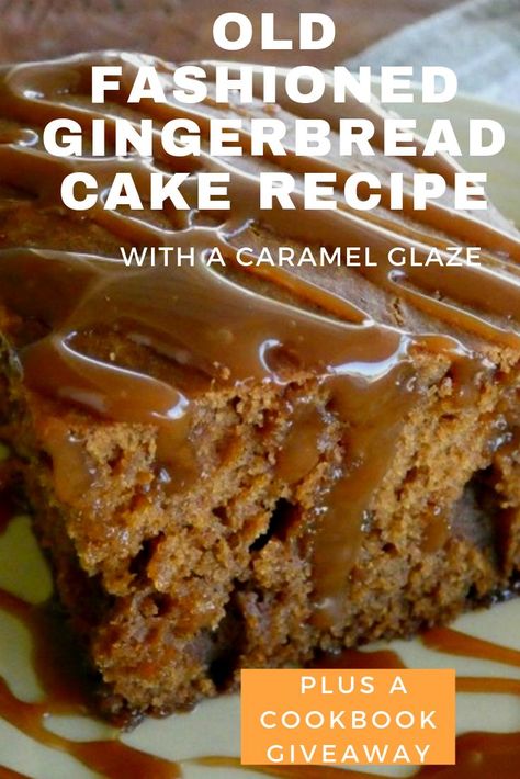 Ginger Snap Cake Recipe, Caramel Gingerbread Cake, Homemade Gingerbread Cake, Gingerbread With Caramel Sauce, Candied Ginger Cake, Sauce For Gingerbread Cake, Sourdough Gingerbread Cake, Icing For Gingerbread Cake, Best Gingerbread Recipe