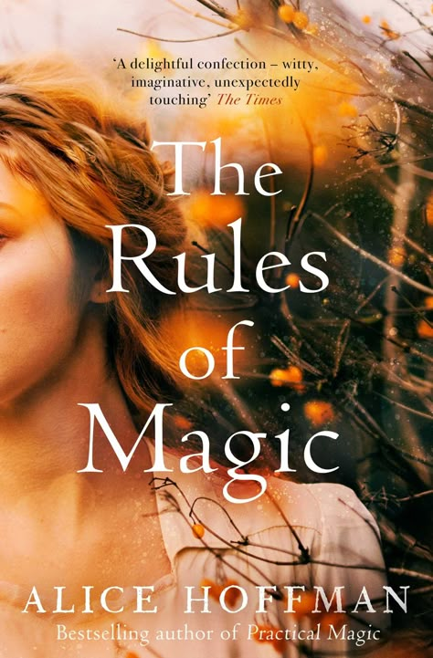 The Rules of Magic (Volume 2): Practical Magic series Book 2 (The Practical Magic Series): Amazon.co.uk: Hoffman, Alice: 9781471157707: Books The Rules Of Magic, Rules Of Magic, Alice Hoffman, Read List, Terry Pratchett, Practical Magic, Reading Challenge, Book List, Sandra Bullock